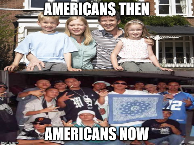 AMERICANS THEN; AMERICANS NOW | image tagged in americans | made w/ Imgflip meme maker