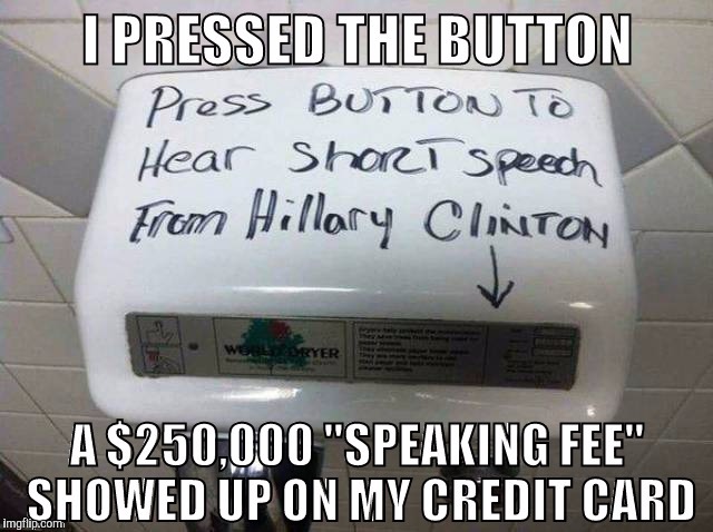 Expensive lesson | . | image tagged in hillary clinton | made w/ Imgflip meme maker
