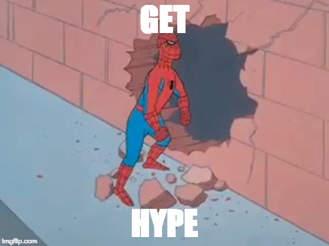Spiderman and The Wall | GET; HYPE | image tagged in spiderman and the wall | made w/ Imgflip meme maker