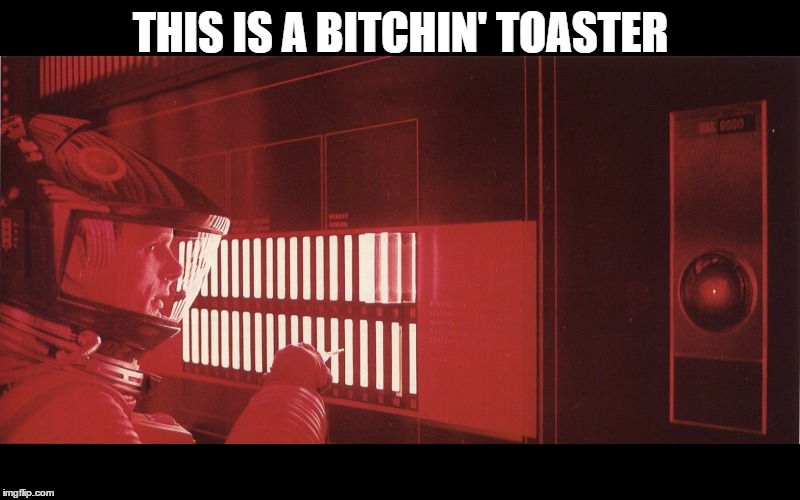 THIS IS A B**CHIN' TOASTER | made w/ Imgflip meme maker