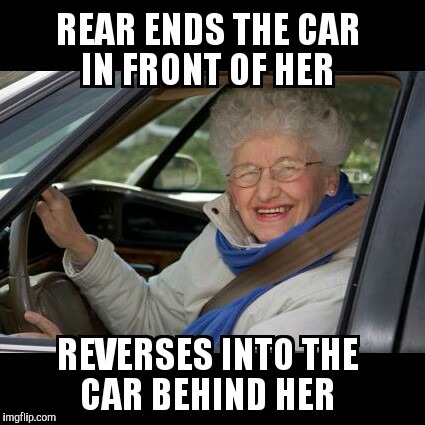 Bad Driver Betty | image tagged in memes,meme,bad driver,funny | made w/ Imgflip meme maker