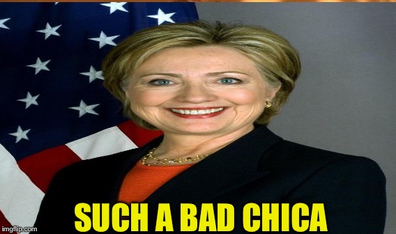 SUCH A BAD CHICA | made w/ Imgflip meme maker