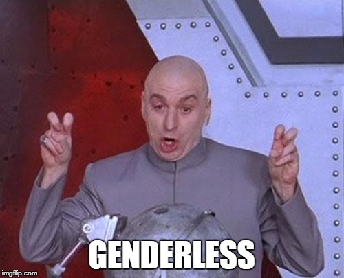 Dr Evil Laser Meme | GENDERLESS | image tagged in memes,dr evil laser | made w/ Imgflip meme maker