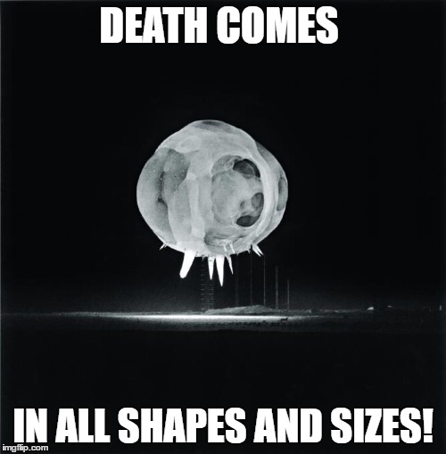 DEATH COMES; IN ALL SHAPES AND SIZES! | made w/ Imgflip meme maker