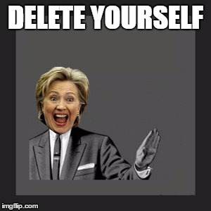 Delete Yourself | DELETE YOURSELF | image tagged in delete yourself | made w/ Imgflip meme maker