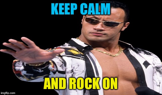 KEEP CALM AND ROCK ON | made w/ Imgflip meme maker
