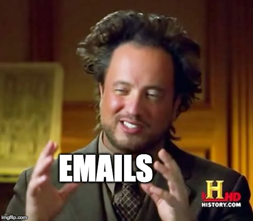 What actually determines an American election? | EMAILS | image tagged in memes,ancient aliens | made w/ Imgflip meme maker