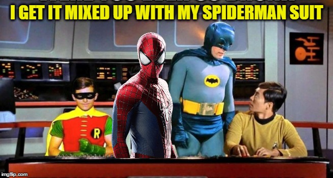 I GET IT MIXED UP WITH MY SPIDERMAN SUIT | made w/ Imgflip meme maker