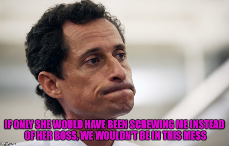 IF ONLY SHE WOULD HAVE BEEN SCREWING ME INSTEAD OF HER BOSS, WE WOULDN'T BE IN THIS MESS | made w/ Imgflip meme maker