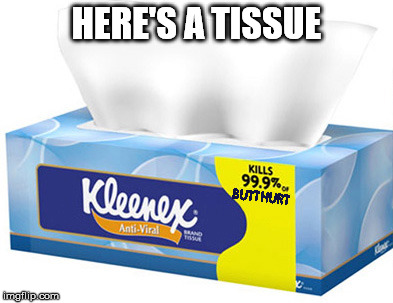 HERE'S A TISSUE | made w/ Imgflip meme maker