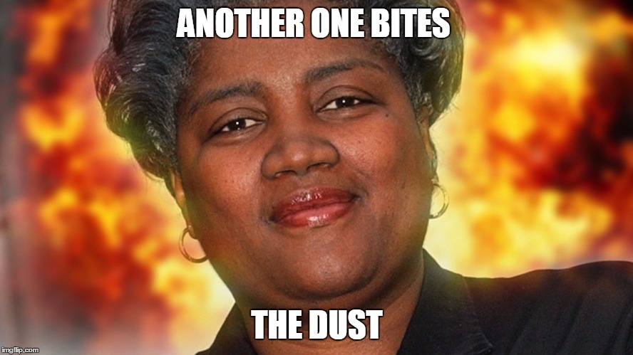 hill shill braZILE | ANOTHER ONE BITES; THE DUST | image tagged in hill shill brazile | made w/ Imgflip meme maker