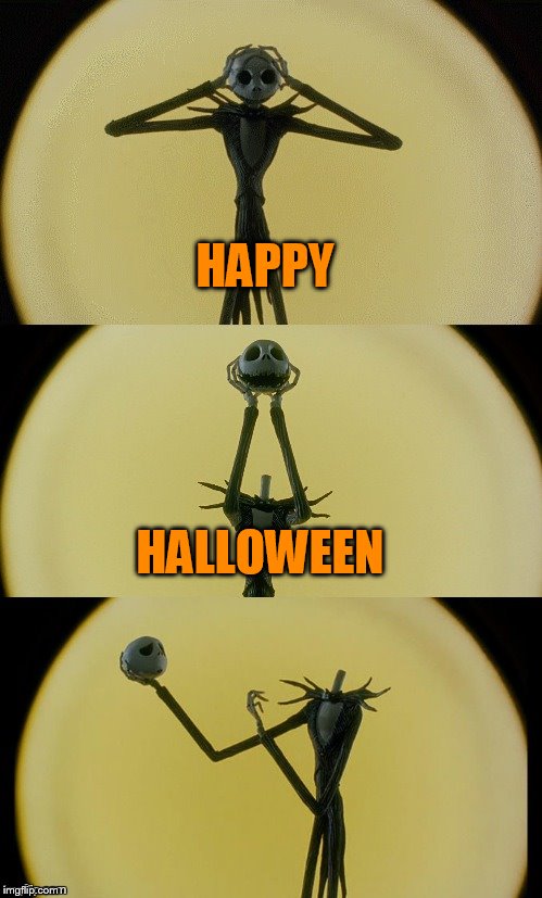 HAPPY HALLOWEEN | image tagged in jack puns 2 | made w/ Imgflip meme maker