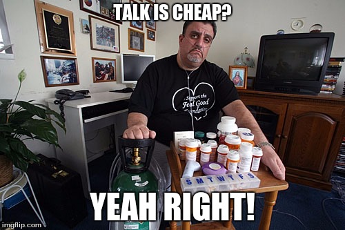 Smoking Genius! |  TALK IS CHEAP? YEAH RIGHT! | image tagged in funny,first world problems,smoking,paul the amber memes | made w/ Imgflip meme maker