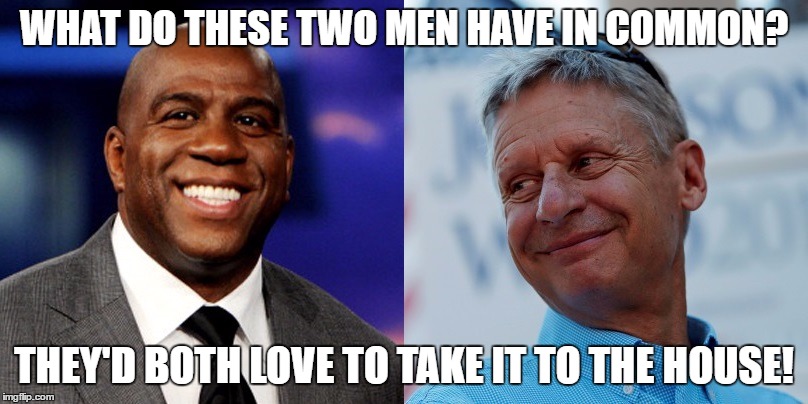 Spoiler Alert! | WHAT DO THESE TWO MEN HAVE IN COMMON? THEY'D BOTH LOVE TO TAKE IT TO THE HOUSE! | image tagged in gary johnson,magic johnson,feel the johnson,feelthejohnson,electoral college | made w/ Imgflip meme maker
