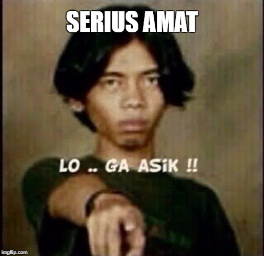 SERIUS AMAT | made w/ Imgflip meme maker