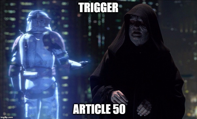 TRIGGER; ARTICLE 50 | image tagged in execute order 69 | made w/ Imgflip meme maker