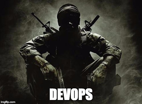 DEVOPS | image tagged in black-ops | made w/ Imgflip meme maker