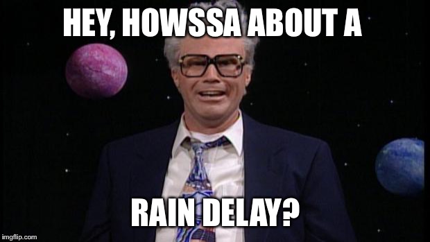 Harry caray | HEY, HOWSSA ABOUT A; RAIN DELAY? | image tagged in harry caray | made w/ Imgflip meme maker
