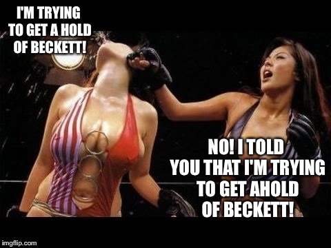 I'M TRYING TO GET A HOLD OF BECKETT! NO! I TOLD YOU THAT I'M TRYING TO GET AHOLD OF BECKETT! | made w/ Imgflip meme maker