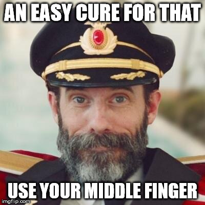 obvious | AN EASY CURE FOR THAT USE YOUR MIDDLE FINGER | image tagged in obvious | made w/ Imgflip meme maker