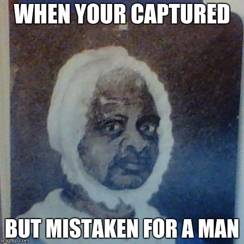WTF is This | WHEN YOUR CAPTURED; BUT MISTAKEN FOR A MAN | image tagged in black,mistake,transgender,confused muslim girl | made w/ Imgflip meme maker