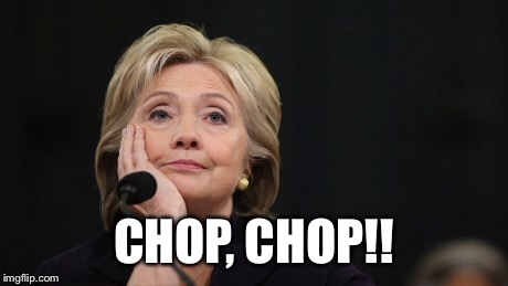 CHOP, CHOP!! | made w/ Imgflip meme maker