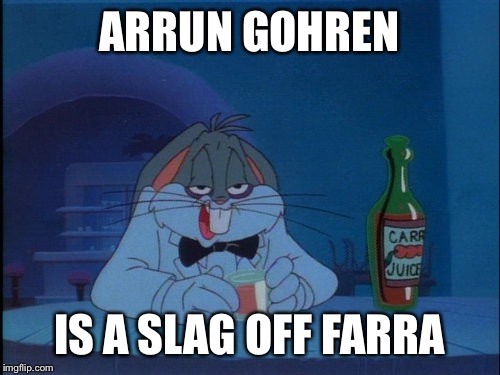 asshole | ARRUN GOHREN; IS A SLAG OFF FARRA | image tagged in asshole | made w/ Imgflip meme maker