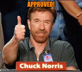 APPROVED! | made w/ Imgflip meme maker