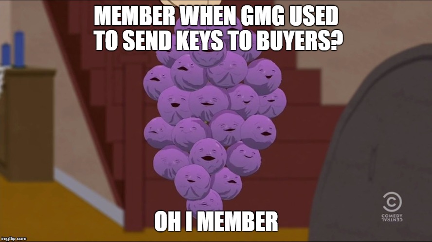 Member Berries Meme | MEMBER WHEN GMG USED TO SEND KEYS TO BUYERS? OH I MEMBER | image tagged in memes,member berries | made w/ Imgflip meme maker