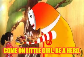 COME ON LITTLE GIRL. BE A HERO. | made w/ Imgflip meme maker