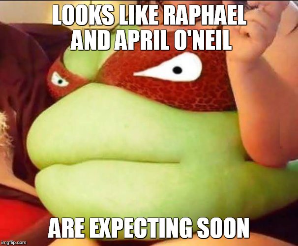 That's one mutant turtle for sure | LOOKS LIKE RAPHAEL AND APRIL O'NEIL; ARE EXPECTING SOON | image tagged in funny memes | made w/ Imgflip meme maker