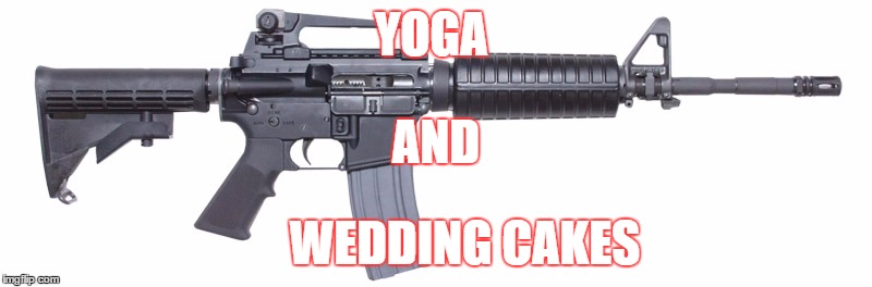 YOGA; AND; WEDDING CAKES | image tagged in weapons of war | made w/ Imgflip meme maker