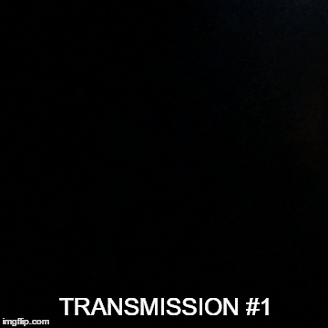 Transmission #1 | image tagged in gifs,c3,c3musiq,transmission,crazi,pop | made w/ Imgflip images-to-gif maker