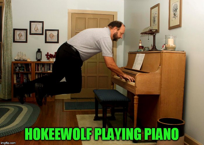 HOKEEWOLF PLAYING PIANO | made w/ Imgflip meme maker