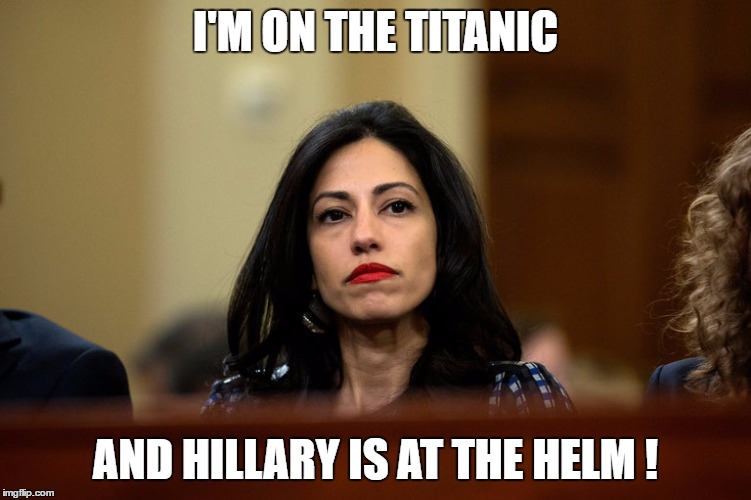 I'M ON THE TITANIC AND HILLARY IS AT THE HELM ! | made w/ Imgflip meme maker