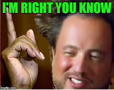 I'M RIGHT YOU KNOW | made w/ Imgflip meme maker