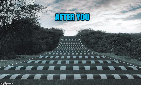 AFTER YOU | made w/ Imgflip meme maker