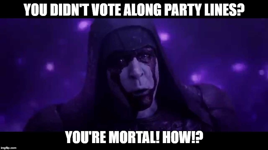 Overcoming Election Pressures | YOU DIDN'T VOTE ALONG PARTY LINES? YOU'RE MORTAL! HOW!? | image tagged in ronan you're mortal,election 2016,ronan the accuser,guardians of the galaxy,elections,political parties | made w/ Imgflip meme maker