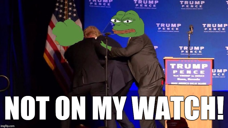 You can kill a man, but not a movement | NOT ON MY WATCH! | image tagged in funny,pepe the frog | made w/ Imgflip meme maker