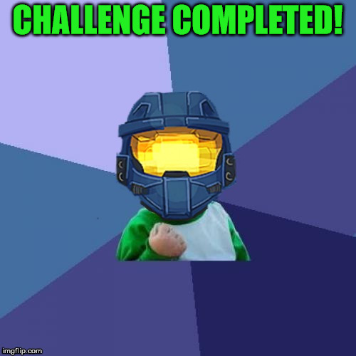 1befyj | CHALLENGE COMPLETED! | image tagged in 1befyj | made w/ Imgflip meme maker