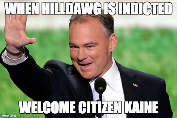 WHEN HILLDAWG IS INDICTED; WELCOME CITIZEN KAINE | made w/ Imgflip meme maker