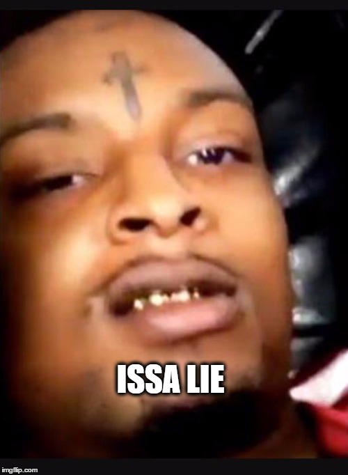 issa knife  | ISSA LIE | image tagged in issa knife | made w/ Imgflip meme maker