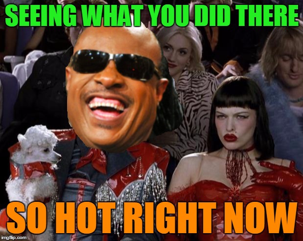 SEEING WHAT YOU DID THERE SO HOT RIGHT NOW | made w/ Imgflip meme maker