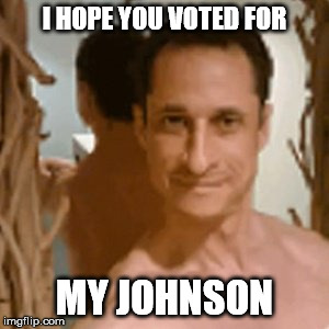 I HOPE YOU VOTED FOR MY JOHNSON | made w/ Imgflip meme maker
