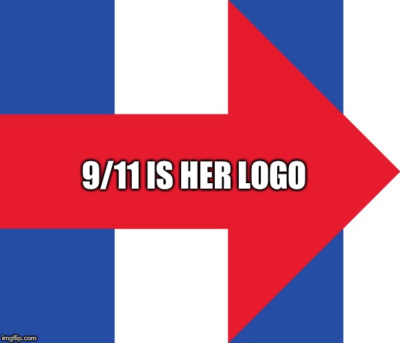 Hillary Campaign Logo | 9/11 IS HER LOGO | image tagged in hillary campaign logo,9/11,election 2016,2016 election,twin towers | made w/ Imgflip meme maker
