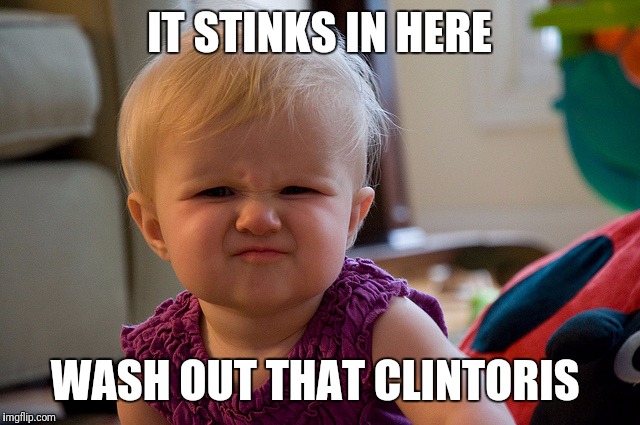 Stinky Perfume | IT STINKS IN HERE; WASH OUT THAT CLINTORIS | image tagged in stinky perfume | made w/ Imgflip meme maker