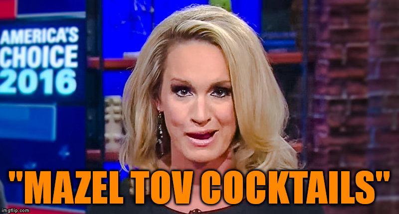 Make Mazel Tov cocktails Great Again  | "MAZEL TOV COCKTAILS" | image tagged in scottie nell hughes,mazel tov cocktails,mazel tov,cocktails,molotov cocktails,make donald drumpf again | made w/ Imgflip meme maker