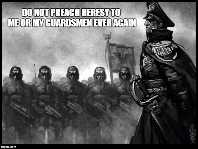 And Then There S This Heretic Roflbot Warhammer 40k Memes Page 437 Warhammer 40000 Eternal Crusade Meme On Me Me
