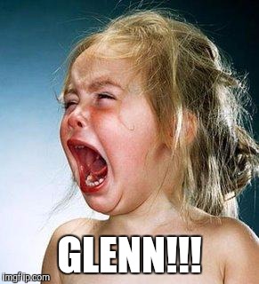 GLENN!!! | image tagged in glenn | made w/ Imgflip meme maker