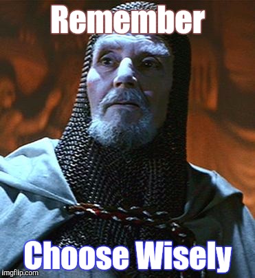 PSA |  Remember; Choose Wisely | image tagged in you must choose,election,vote,hillary clinton,nevertrump | made w/ Imgflip meme maker
